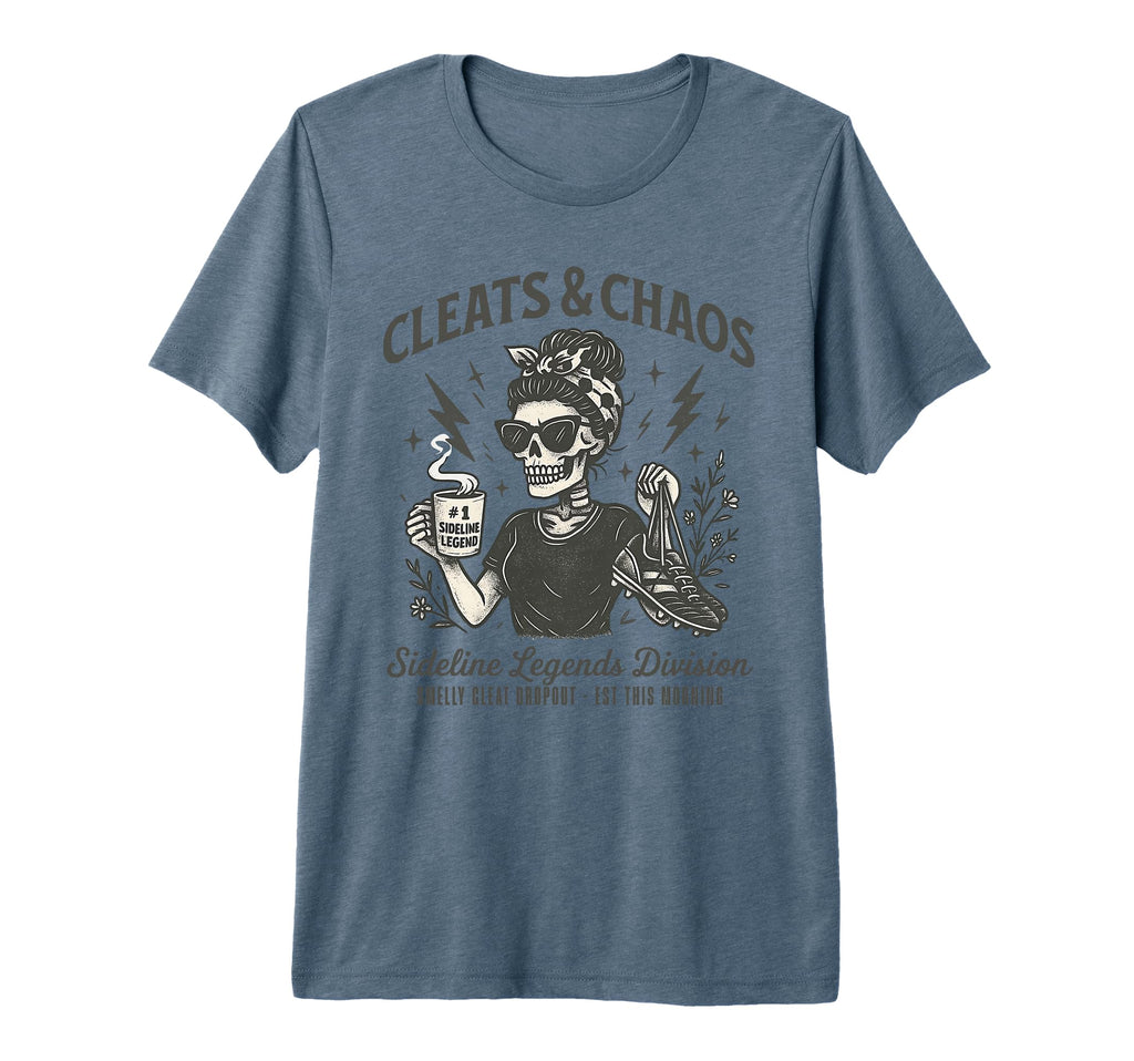 Cleats Chaos Skeleton Soccer Mom Mama T-Shirt - Trendy Graphic Unisex - T-Shirt, Sweatshirt, Hoodie
