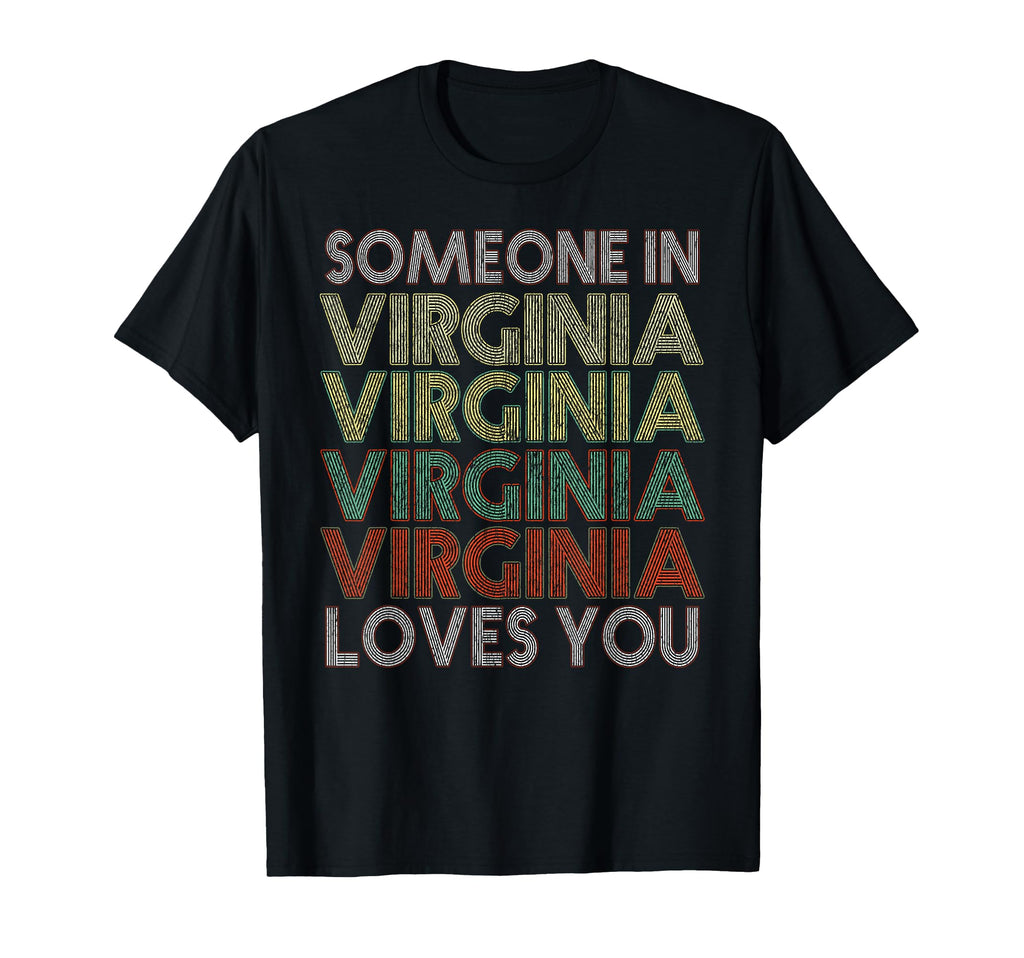 Someone Virginia Loves You State T-Shirt - Minimalist Print for Adults - T-Shirt, Sweatshirt, Hoodie