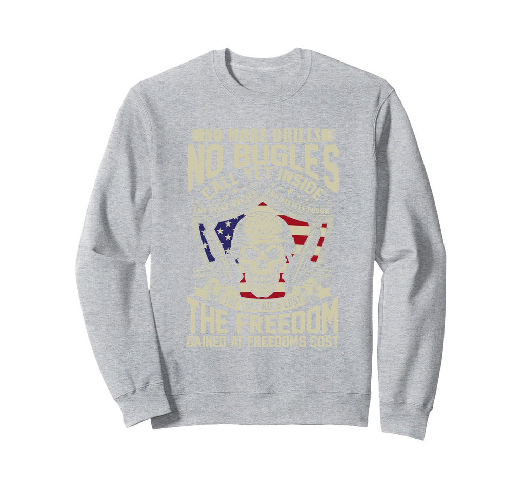 No More Drills No Bugles Veteran Sweatshirt - Streetwear Style for Adults - T-Shirt, Sweatshirt, Hoodie
