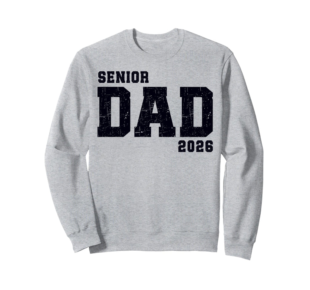 Dad Senior 2026 Proud Dad Class 2026 Sweatshirt - Minimalist Print Unisex - T-Shirt, Sweatshirt, Hoodie