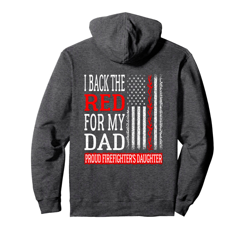 I Back Red My Dad Firefighters Hoodie - Aesthetic Graphic for Adults - T-Shirt, Sweatshirt, Hoodie