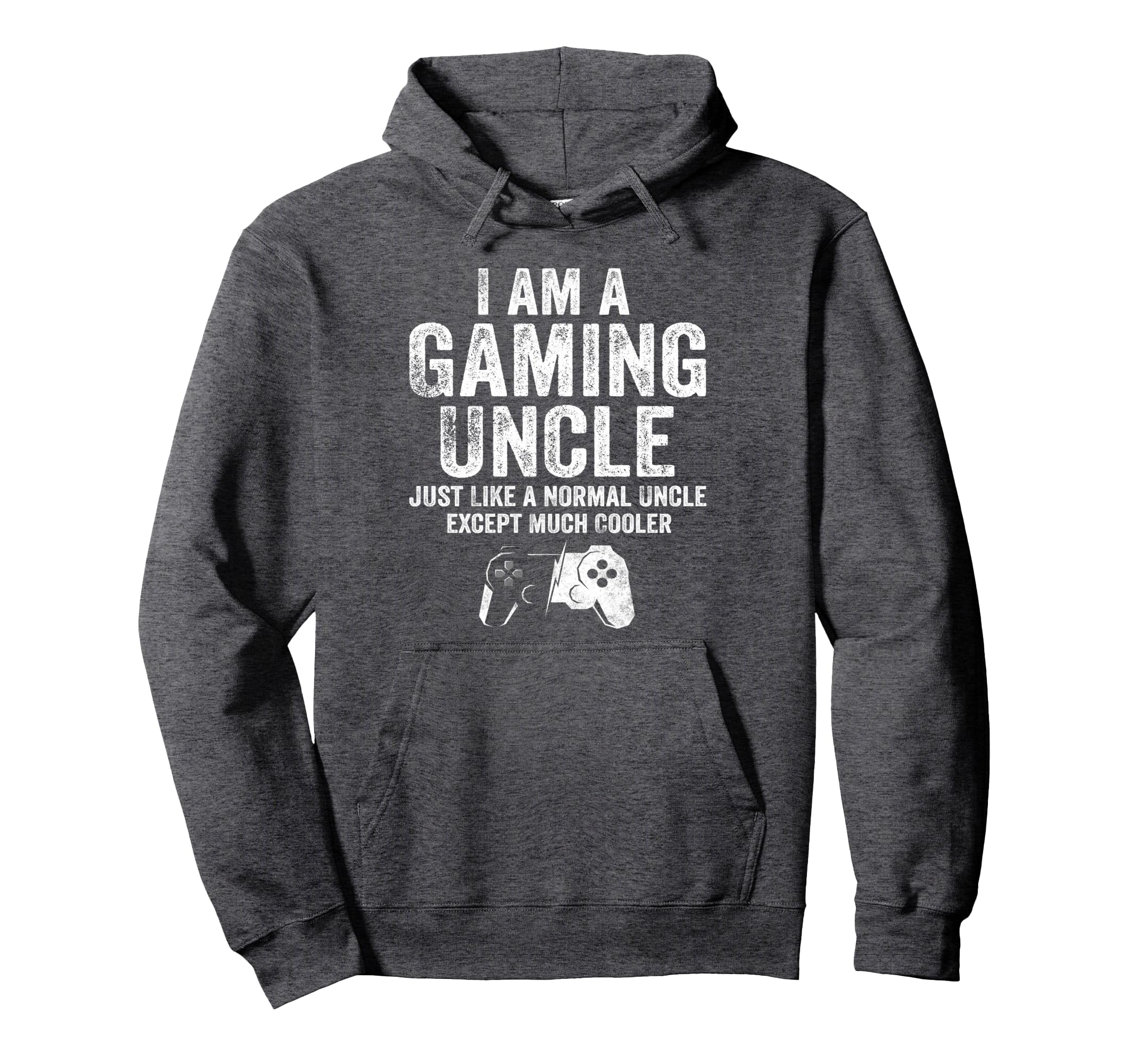 I Am Gaming Uncle Funny Video Gamer Gift Hoodie - Minimalist Print Unisex - T-Shirt, Sweatshirt, Hoodie