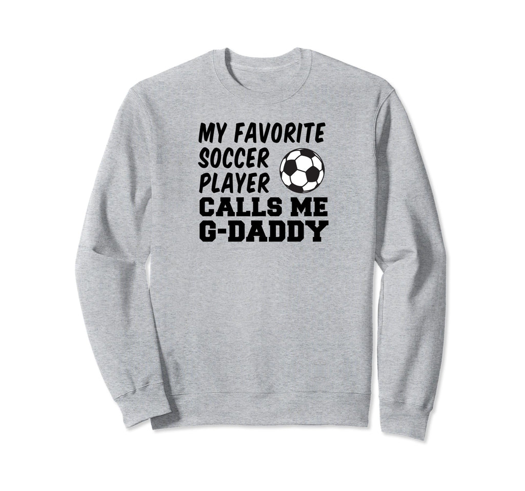 My Favorite Soccer Player Calls Me G Sweatshirt - Minimalist Print Unisex - T-Shirt, Sweatshirt, Hoodie