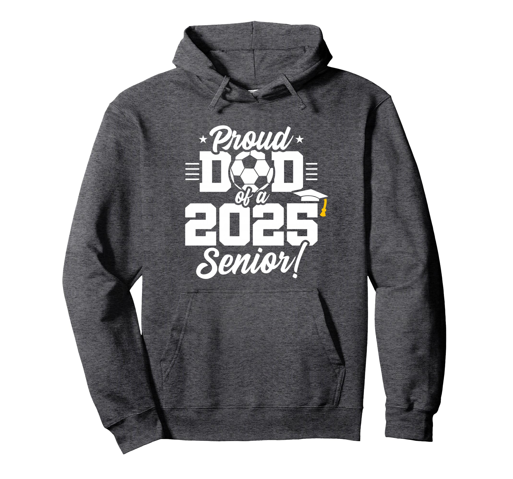 Class 2025 Senior Year Soccer Dad Senior Hoodie - Minimalist Print Unisex - T-Shirt, Sweatshirt, Hoodie