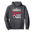 My Favorite Soccer Player Calls Me Hoodie - Streetwear Style for Adults - T-Shirt, Sweatshirt, Hoodie