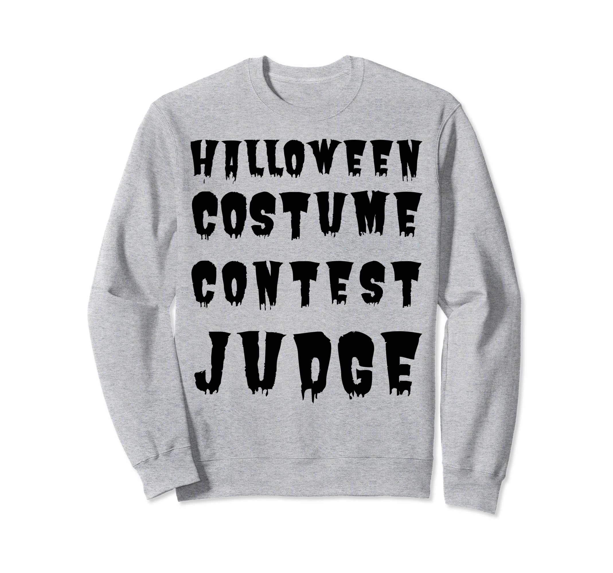 Funny Halloween Costume Sweatshirt - Casual Everyday Wear for Adults - T-Shirt, Sweatshirt, Hoodie
