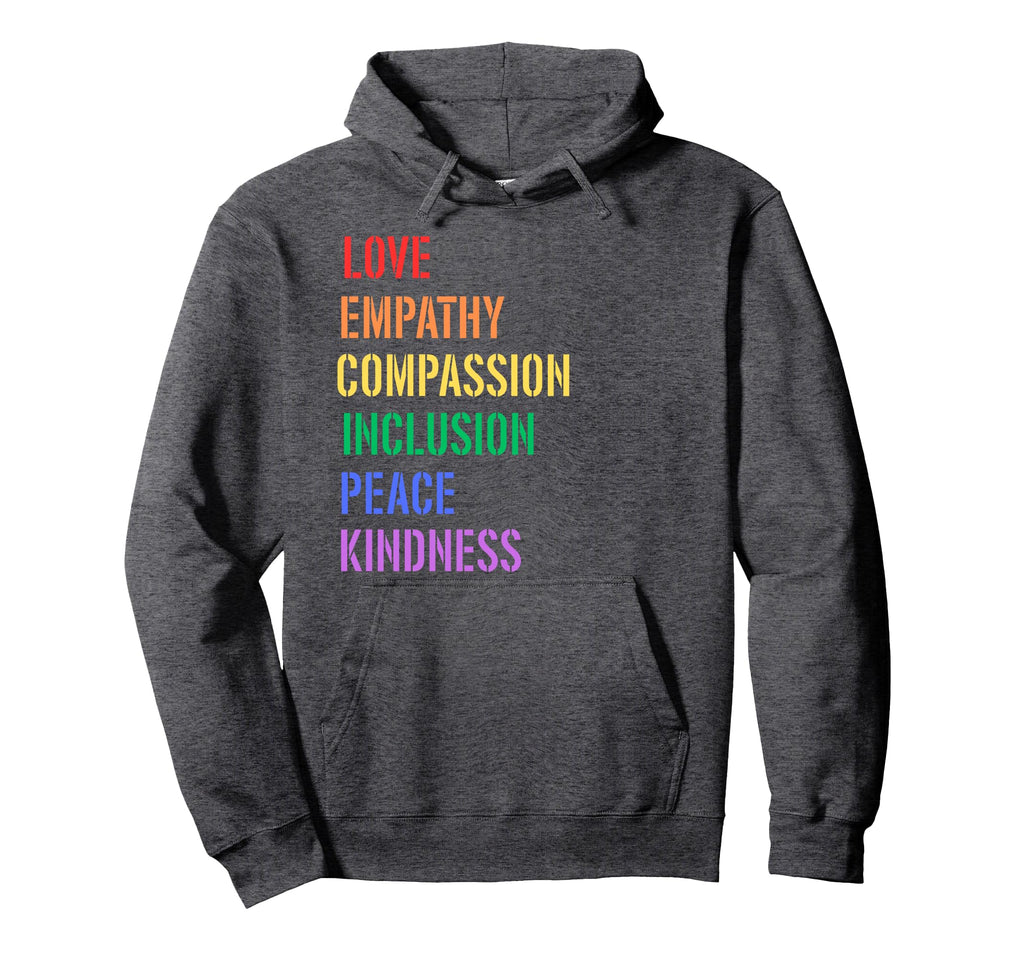 Spread Love Empathy Compassion Peace Hoodie - Streetwear Style for Adults - T-Shirt, Sweatshirt, Hoodie