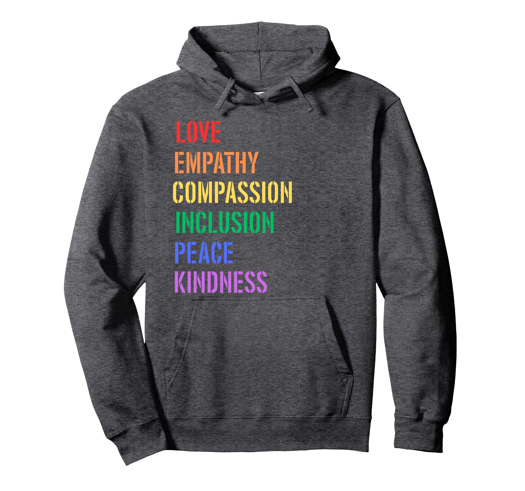Spread Love Empathy Compassion Peace Hoodie - Streetwear Style for Adults - T-Shirt, Sweatshirt, Hoodie