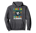 I Kicked 100 Days School Soccer Theme Hoodie - Streetwear Style for Adults - T-Shirt, Sweatshirt, Hoodie