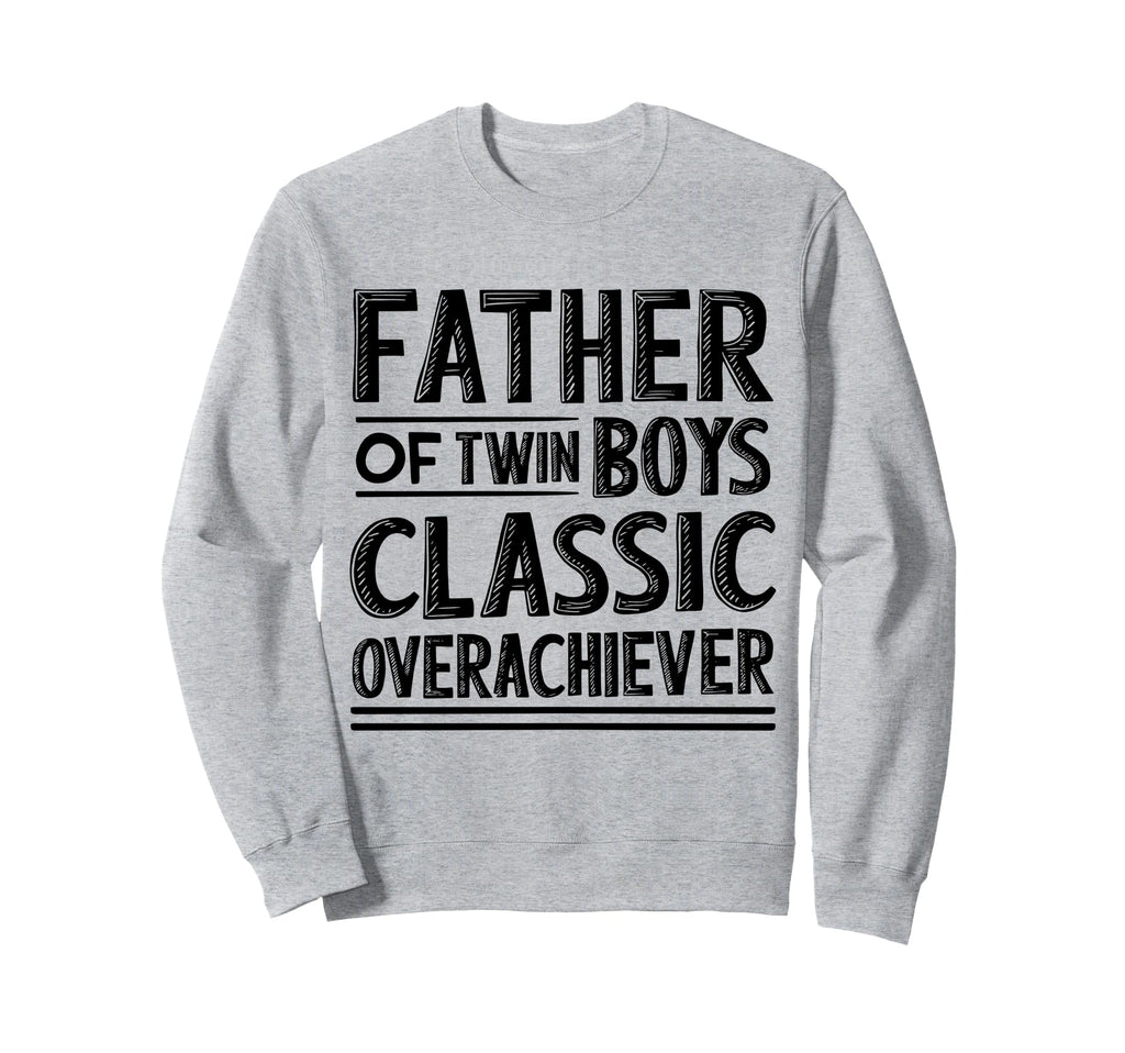 Twin Daddy Funny Twin Dad Sweatshirt - Novelty Apparel for Adults - T-Shirt, Sweatshirt, Hoodie