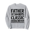 Twin Daddy Funny Twin Dad Sweatshirt - Novelty Apparel for Adults - T-Shirt, Sweatshirt, Hoodie