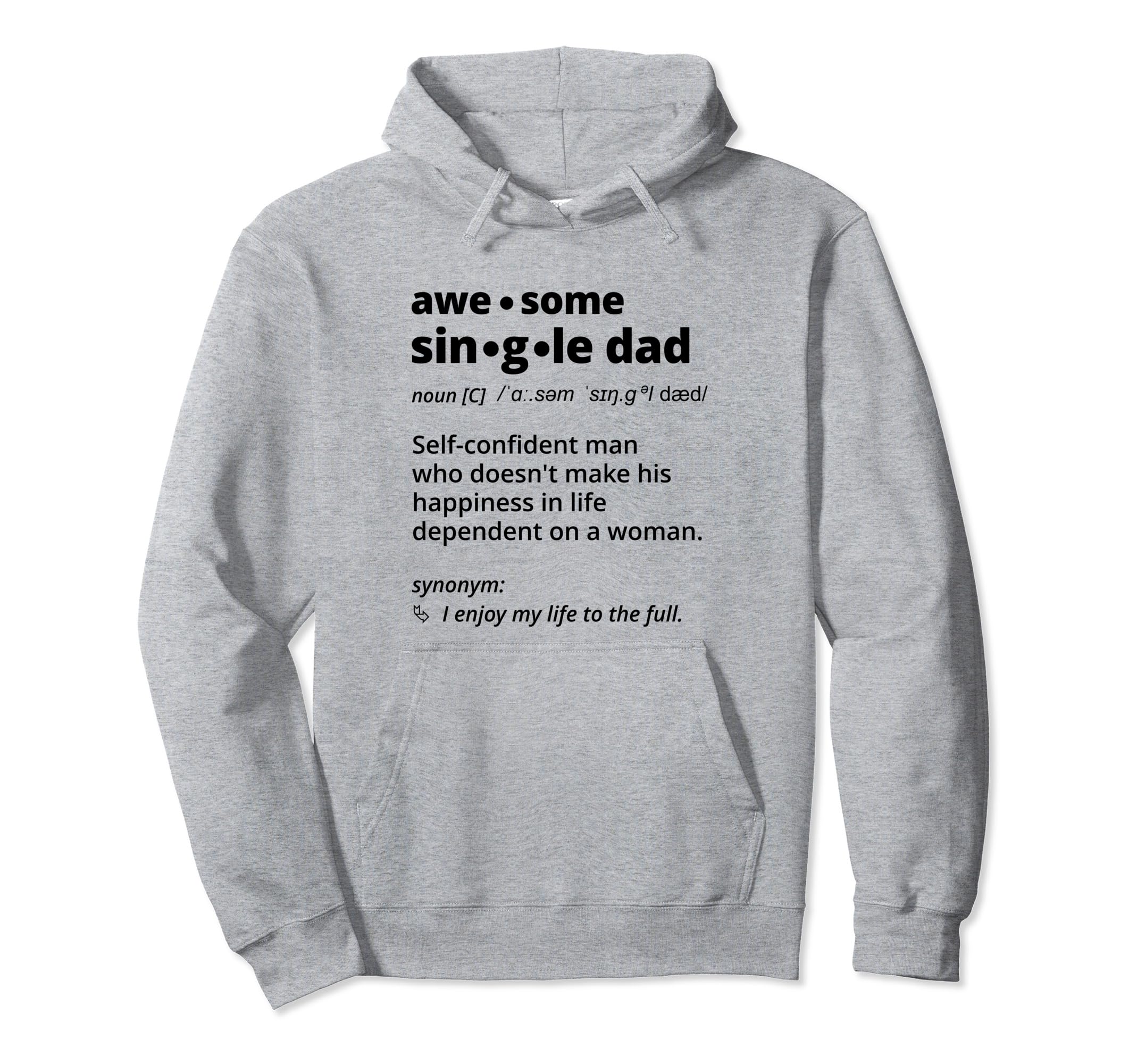 Single Dad Definition Dictionary Single Hoodie - Unique Graphic for Adults - T-Shirt, Sweatshirt, Hoodie