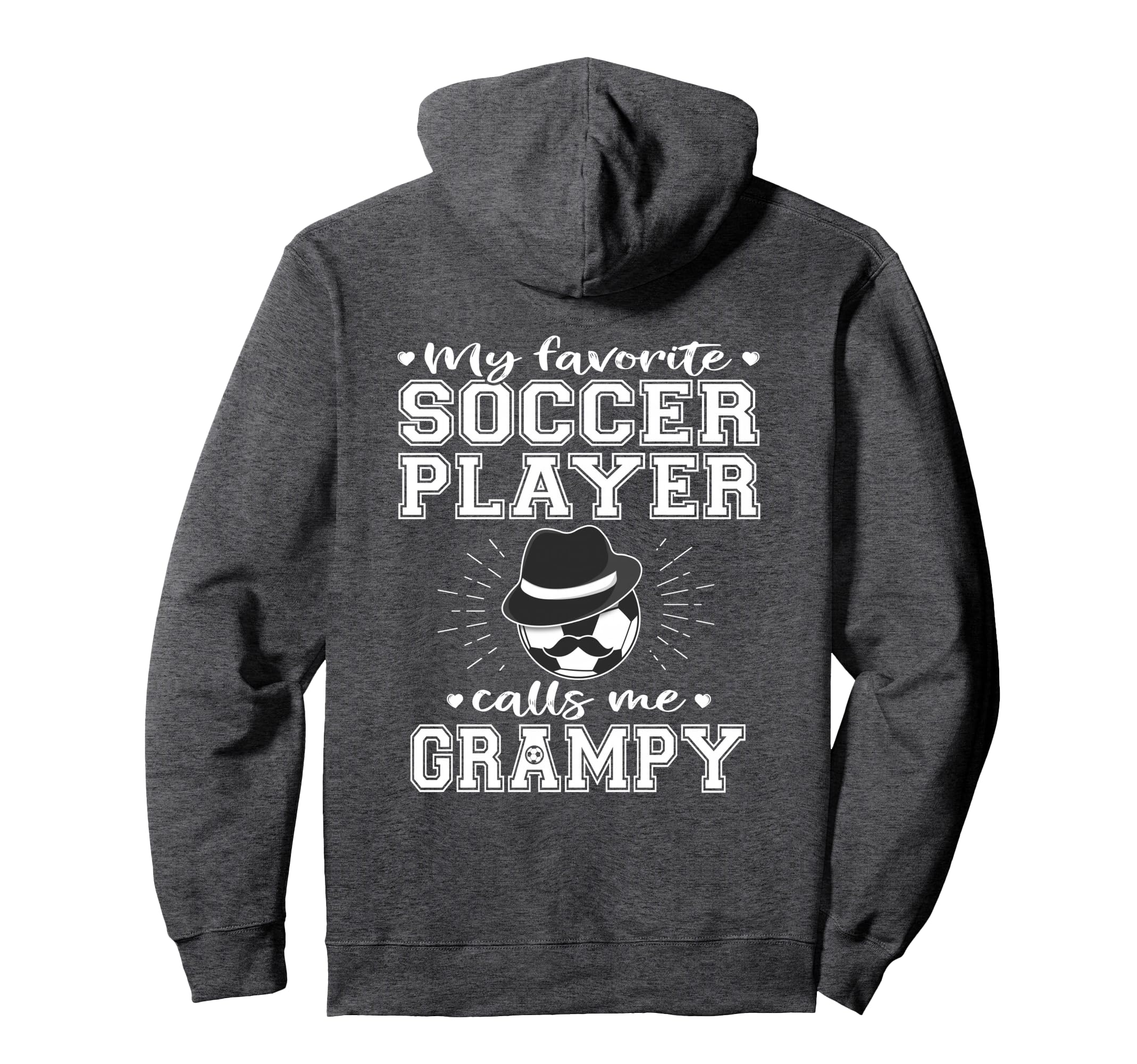 My Favorite Soccer Player Calls Me Grampy Hoodie - Trendy Graphic Unisex - T-Shirt, Sweatshirt, Hoodie