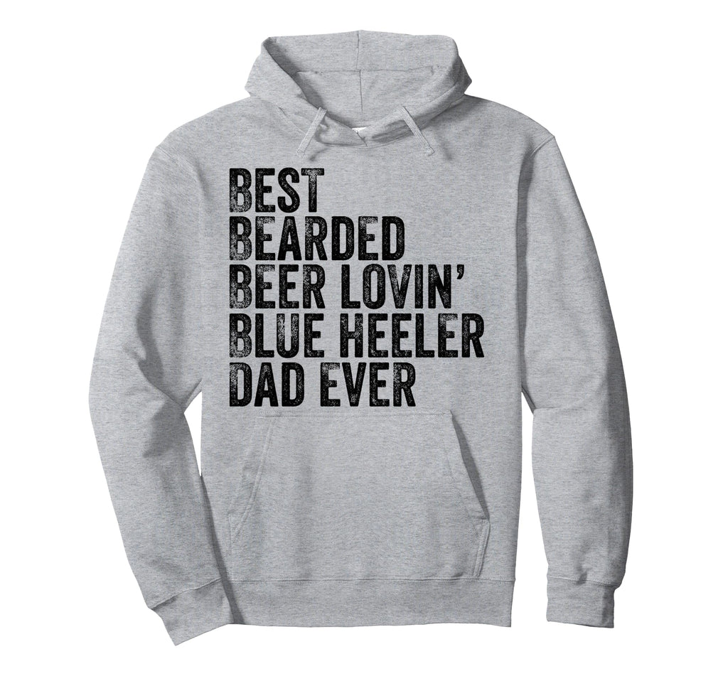 Best Bearded Beer Lovin Blue Heeler Dad Hoodie - Custom Art Print Unisex - T-Shirt, Sweatshirt, Hoodie