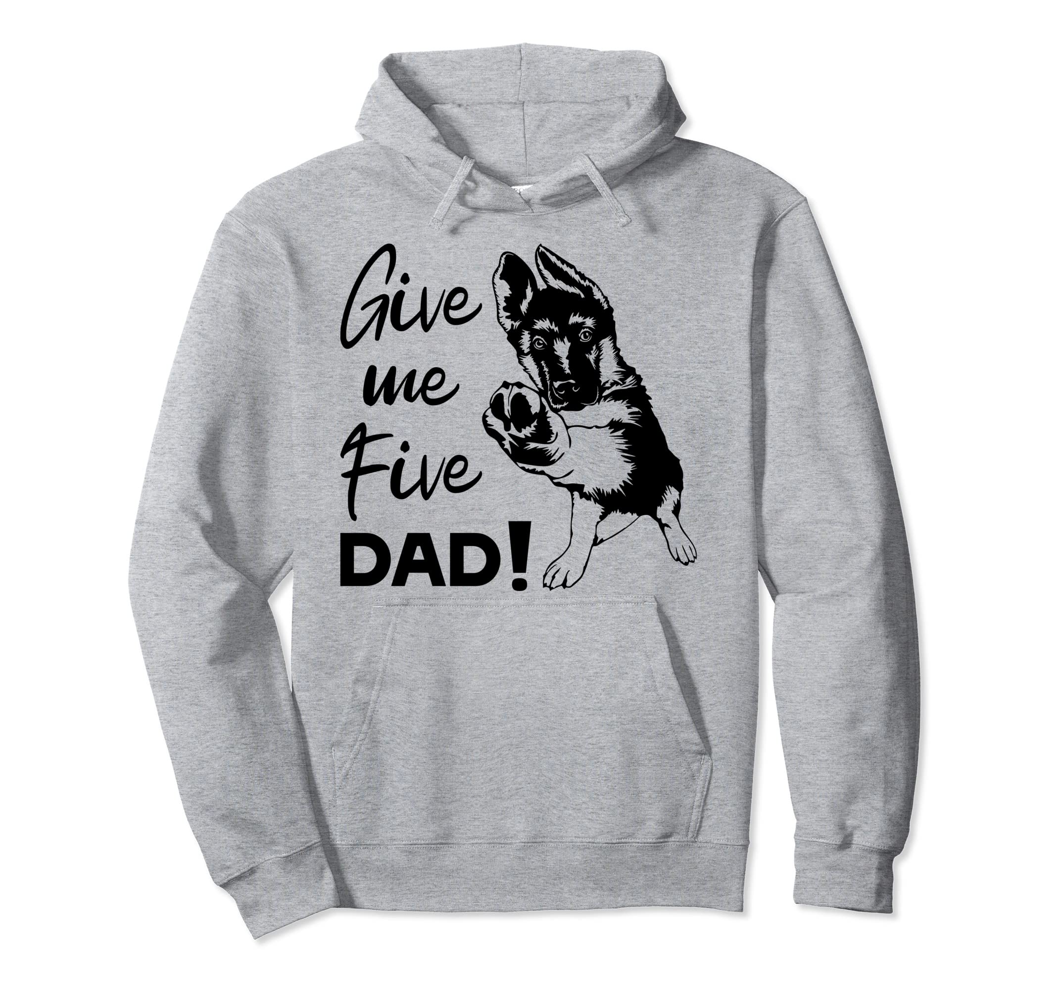 Funny German Shepherd Dog Dad Hoodie - Graphic Print Men Women - T-Shirt, Sweatshirt, Hoodie