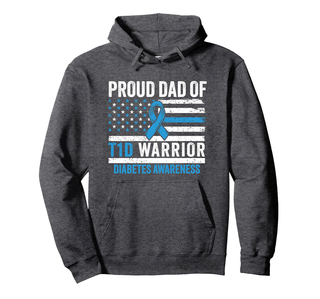 Type 1 Diabetes Awareness T1D Dad Hoodie - Novelty Apparel for Adults - T-Shirt, Sweatshirt, Hoodie