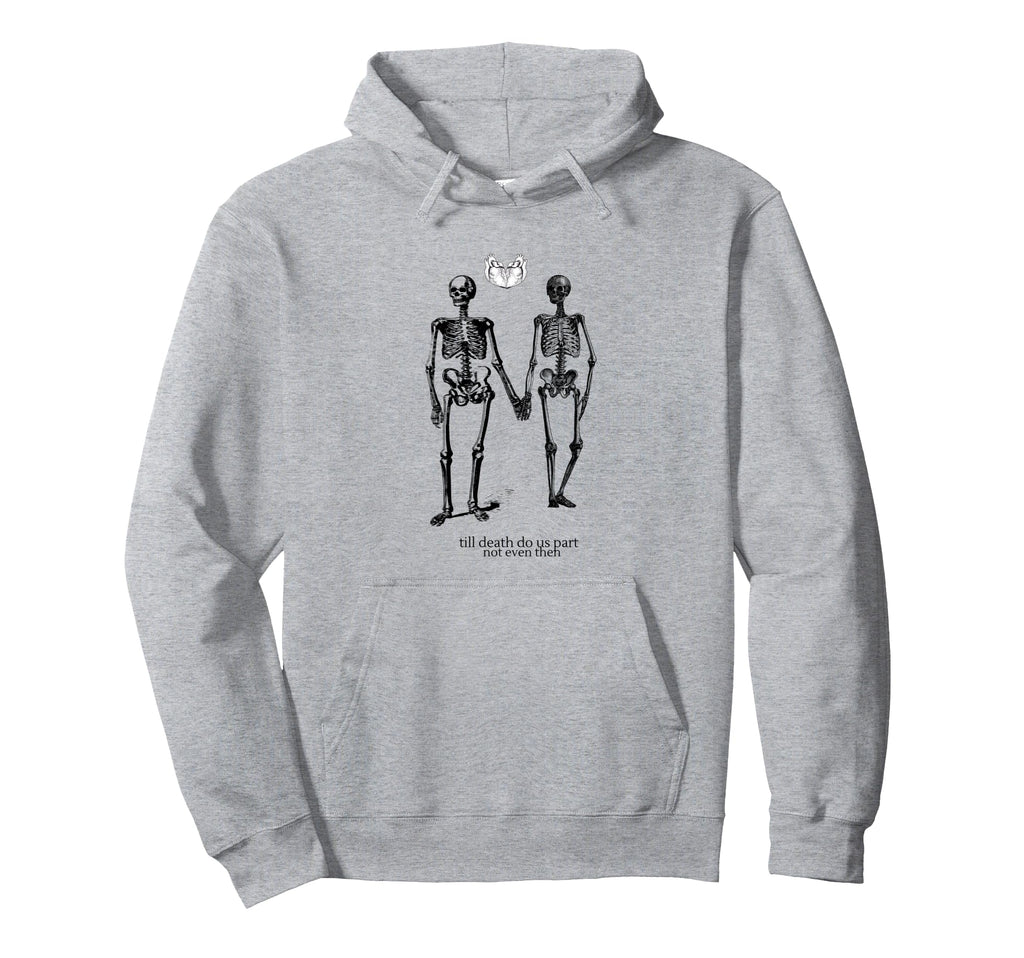 Till Death Do Us Part Hoodie - Aesthetic Graphic Men Women - T-Shirt, Sweatshirt, Hoodie