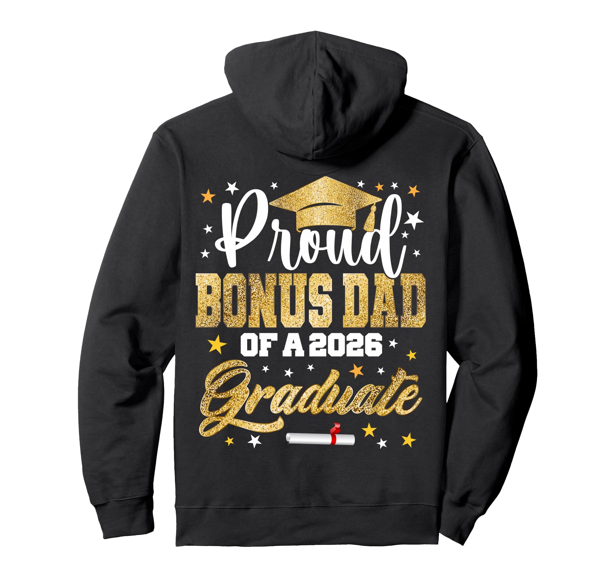 Proud Bonus Dad 2026 Graduate Awesome Hoodie - Graphic Print Men Women - T-Shirt, Sweatshirt, Hoodie