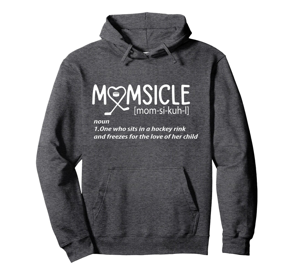 Womens Hockey Mom Momsicle Hoodie - Casual Everyday Wear Men Women - T-Shirt, Sweatshirt, Hoodie
