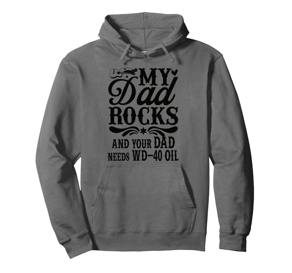 My Dad Rocks Daddy Pa Fathers Day Best Hoodie - Graphic Print for Adults - T-Shirt, Sweatshirt, Hoodie
