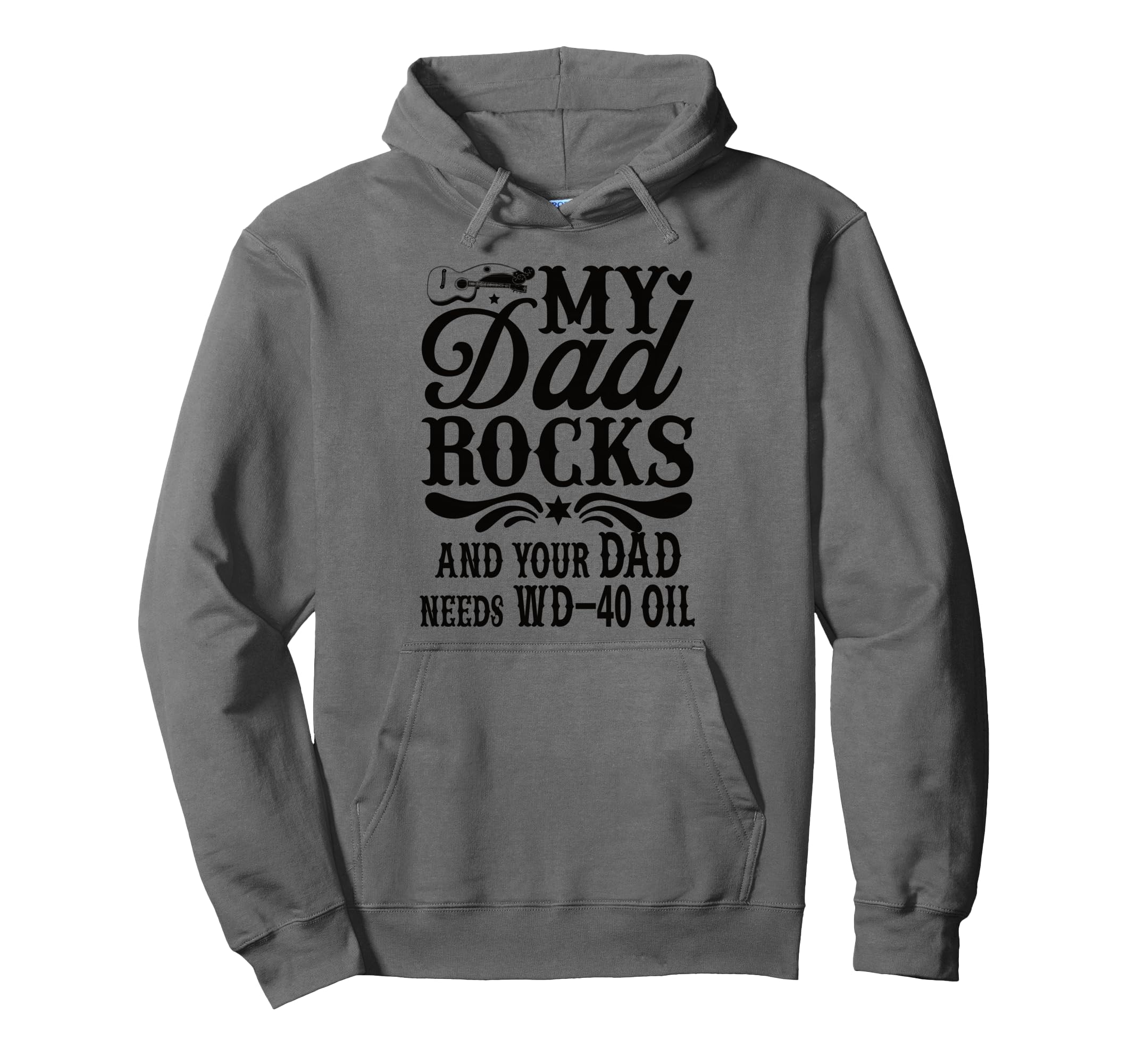 My Dad Rocks Daddy Pa Fathers Day Best Hoodie - Graphic Print for Adults - T-Shirt, Sweatshirt, Hoodie