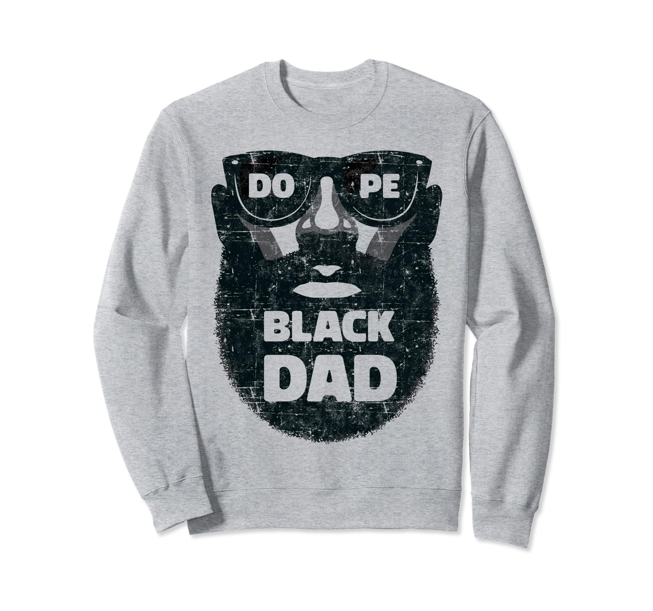 Bearded Black Dad Fathers Day Sweatshirt - Fun Novelty Design Unisex - T-Shirt, Sweatshirt, Hoodie
