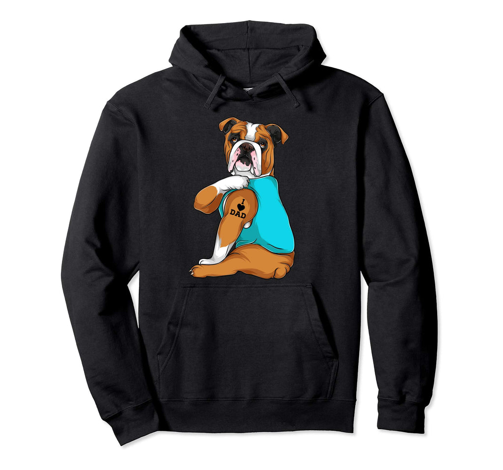 English Bulldog I Love Dad Tattoo Dog Dad Hoodie - Unique Graphic Unisex - T-Shirt, Sweatshirt, Hoodie