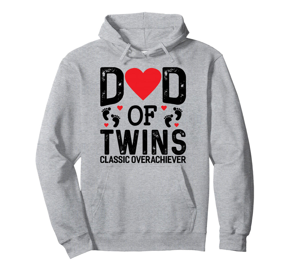 Funny Dad Twins Overachiever Twins Dad Hoodie - Novelty Apparel for Adults - T-Shirt, Sweatshirt, Hoodie