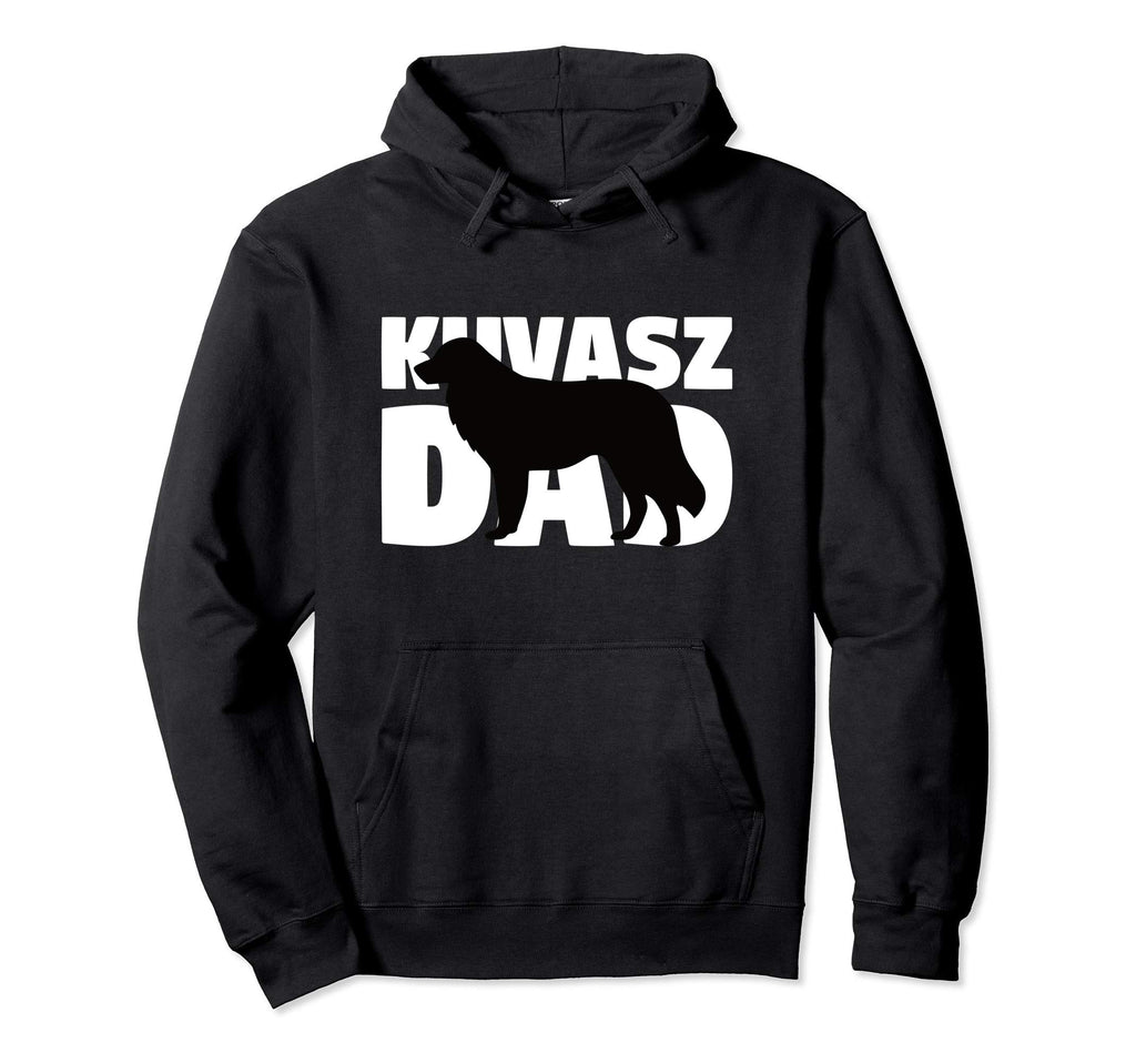 Kuvasz Dad Dog Father Kuvasz Gift Hoodie - Fun Novelty Design Unisex - T-Shirt, Sweatshirt, Hoodie
