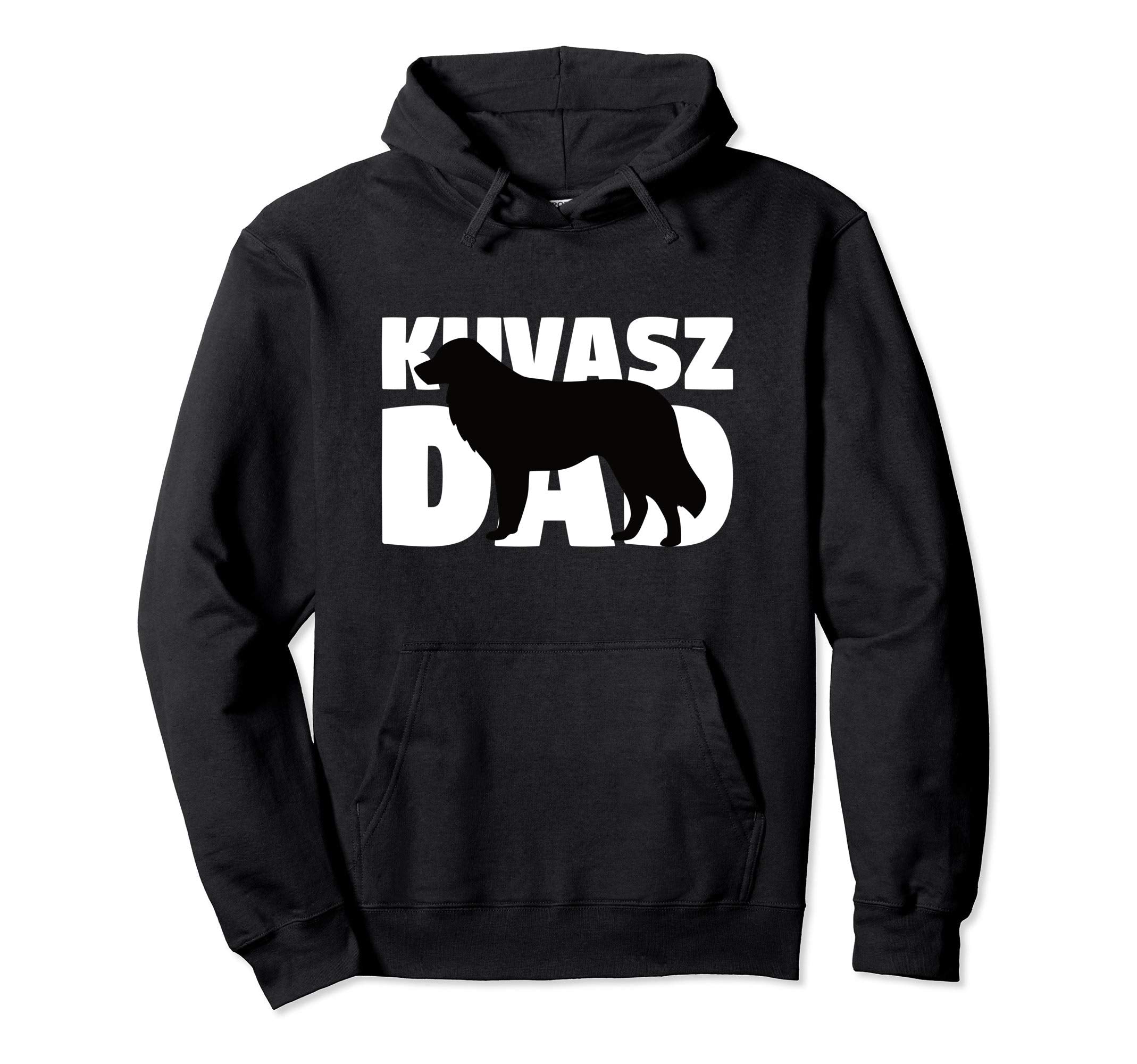 Kuvasz Dad Dog Father Kuvasz Gift Hoodie - Fun Novelty Design Unisex - T-Shirt, Sweatshirt, Hoodie