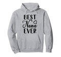 Best Nana Ever Grandma Fro Mothers Day Hoodie - Custom Art Print for Adults - T-Shirt, Sweatshirt, Hoodie