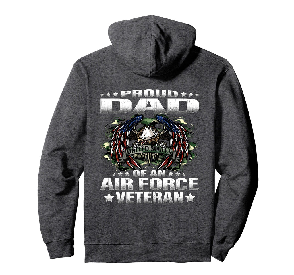 Proud Dad Air Force Veteran Military Hoodie - Aesthetic Graphic Men Women - T-Shirt, Sweatshirt, Hoodie