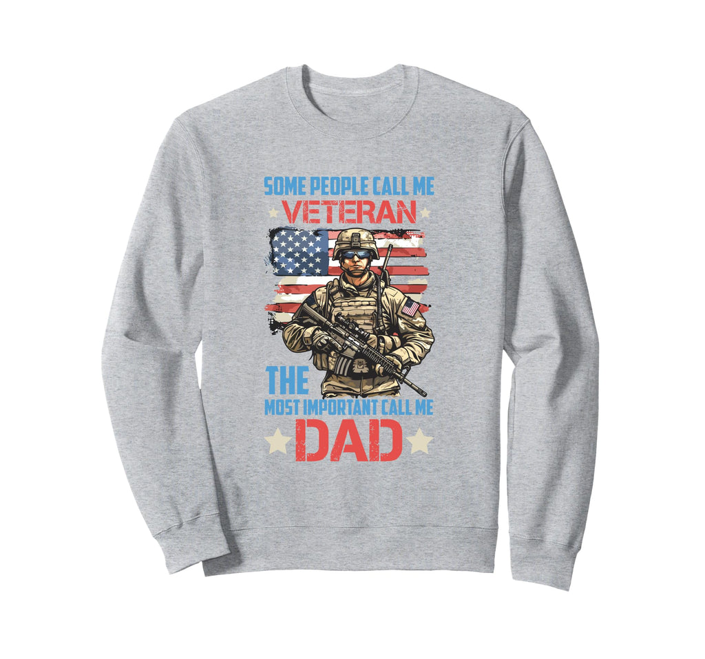 Call Me Veteran Dad Patriotic U S Sweatshirt - Streetwear Style for Adults - T-Shirt, Sweatshirt, Hoodie