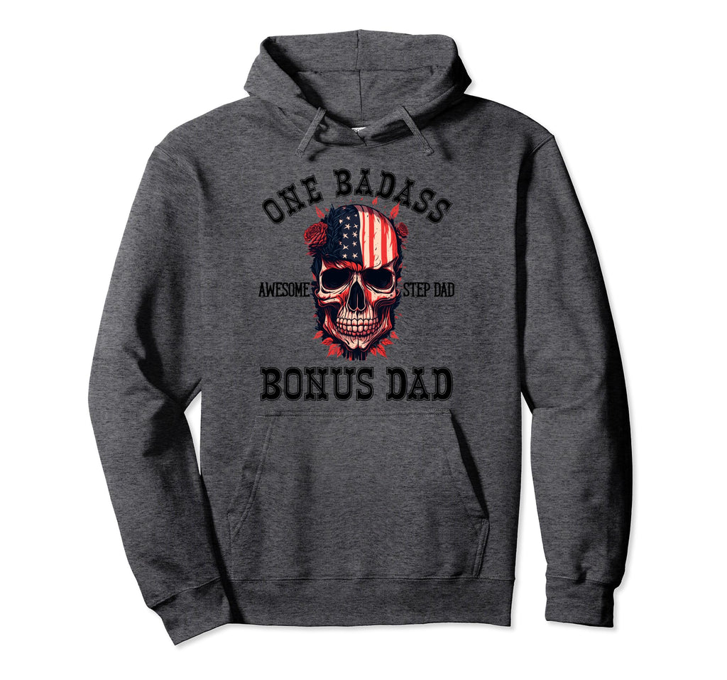 One Badass Bonus Dad Step Dad Usa Hoodie - Casual Everyday Wear Unisex - T-Shirt, Sweatshirt, Hoodie