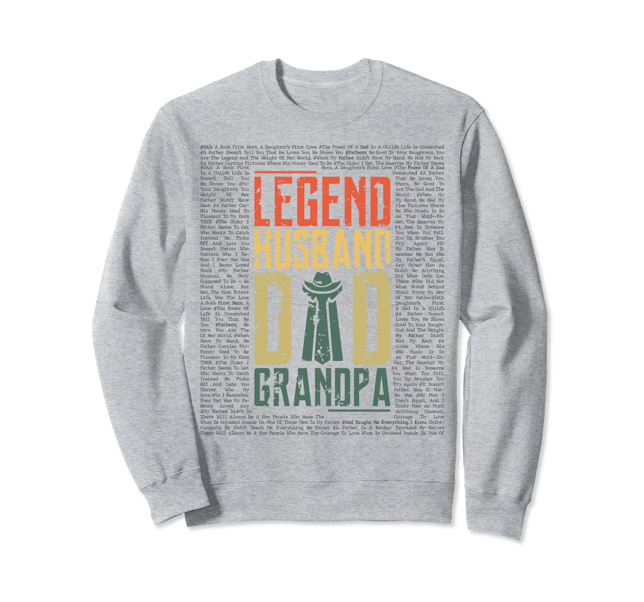 Fathers Day Dad Legend Legend Sweatshirt - Trendy Graphic for Adults - T-Shirt, Sweatshirt, Hoodie