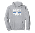 Funny Daddy Twins Father Twins Tees Hoodie - Novelty Apparel for Adults - T-Shirt, Sweatshirt, Hoodie