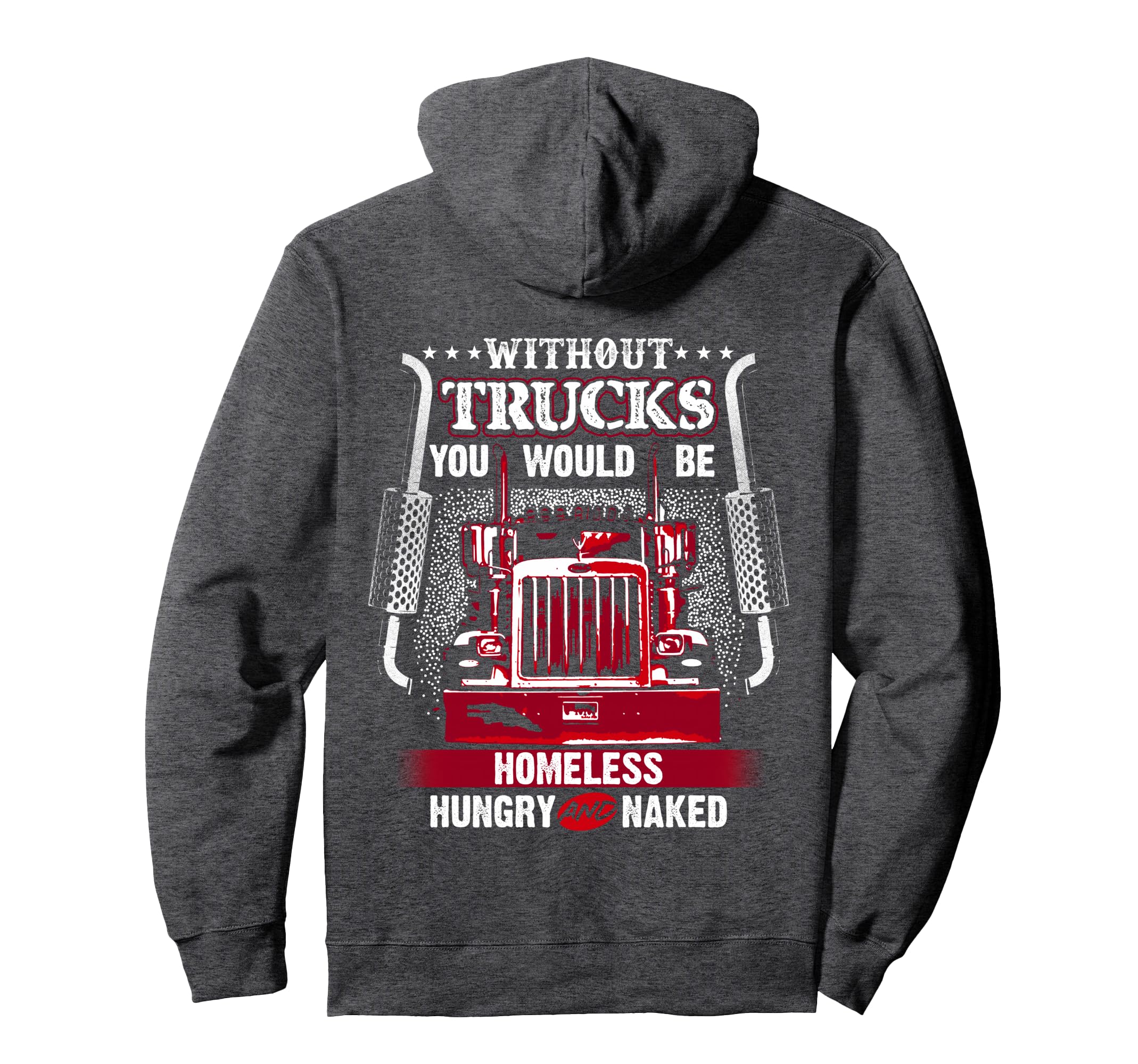 No Trucks No Food Funny Truckers Hoodie - Custom Art Print Men Women - T-Shirt, Sweatshirt, Hoodie