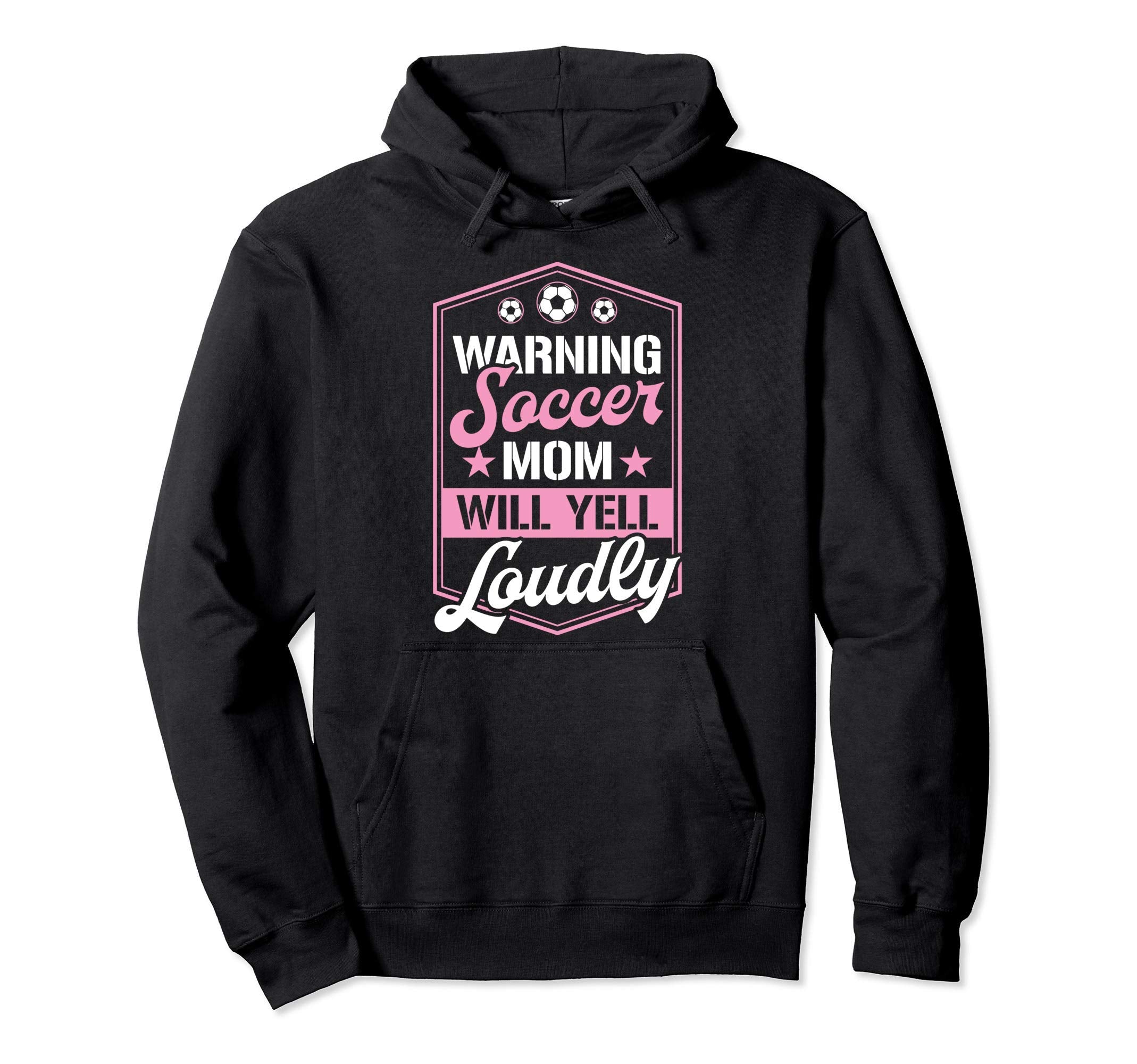 Warning Soccer Mom Will Yell Loudly Hoodie - Aesthetic Graphic Unisex - T-Shirt, Sweatshirt, Hoodie