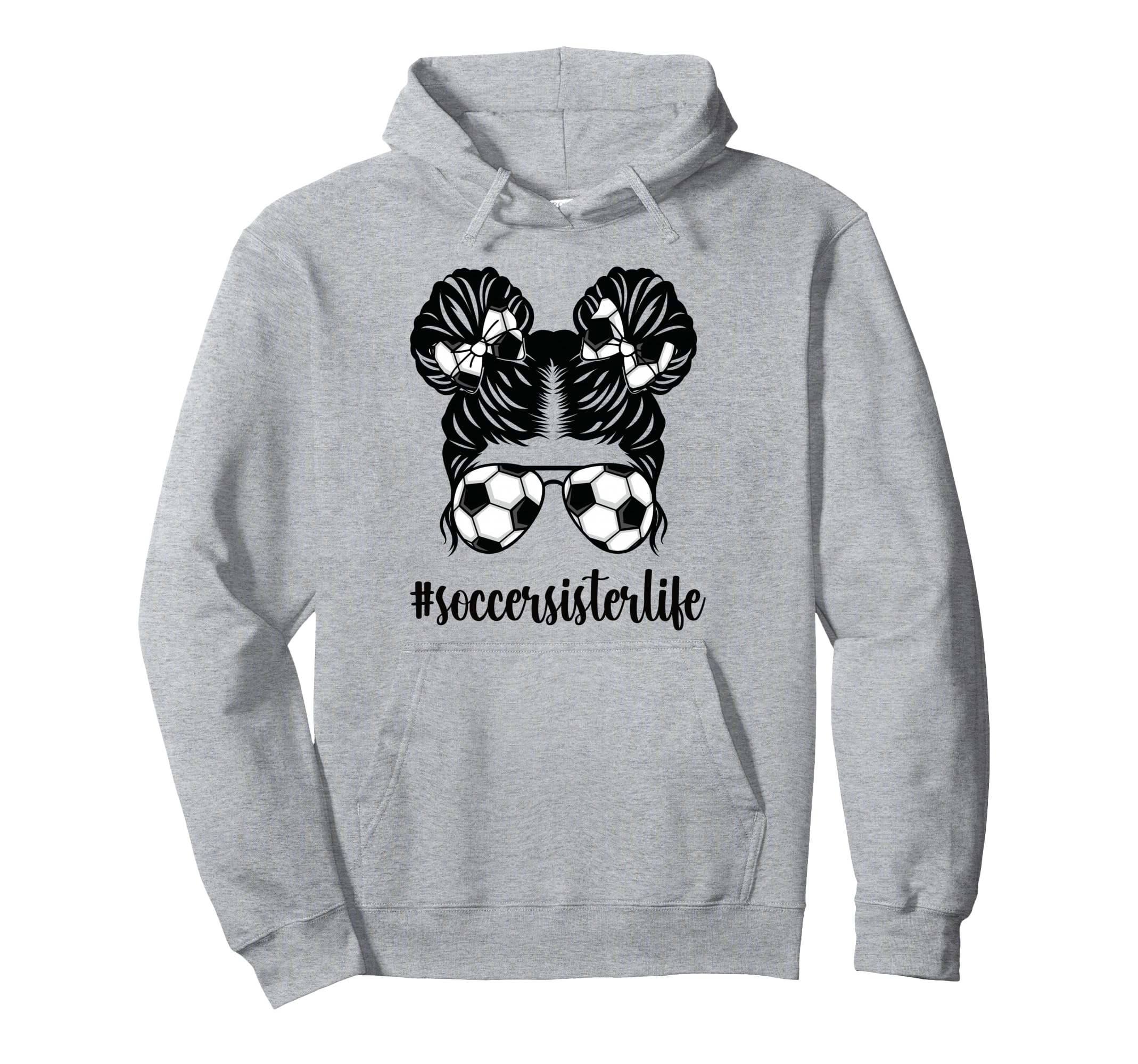 Proud Soccer Sister Soccer Player Hoodie - Fun Novelty Design Men Women - T-Shirt, Sweatshirt, Hoodie