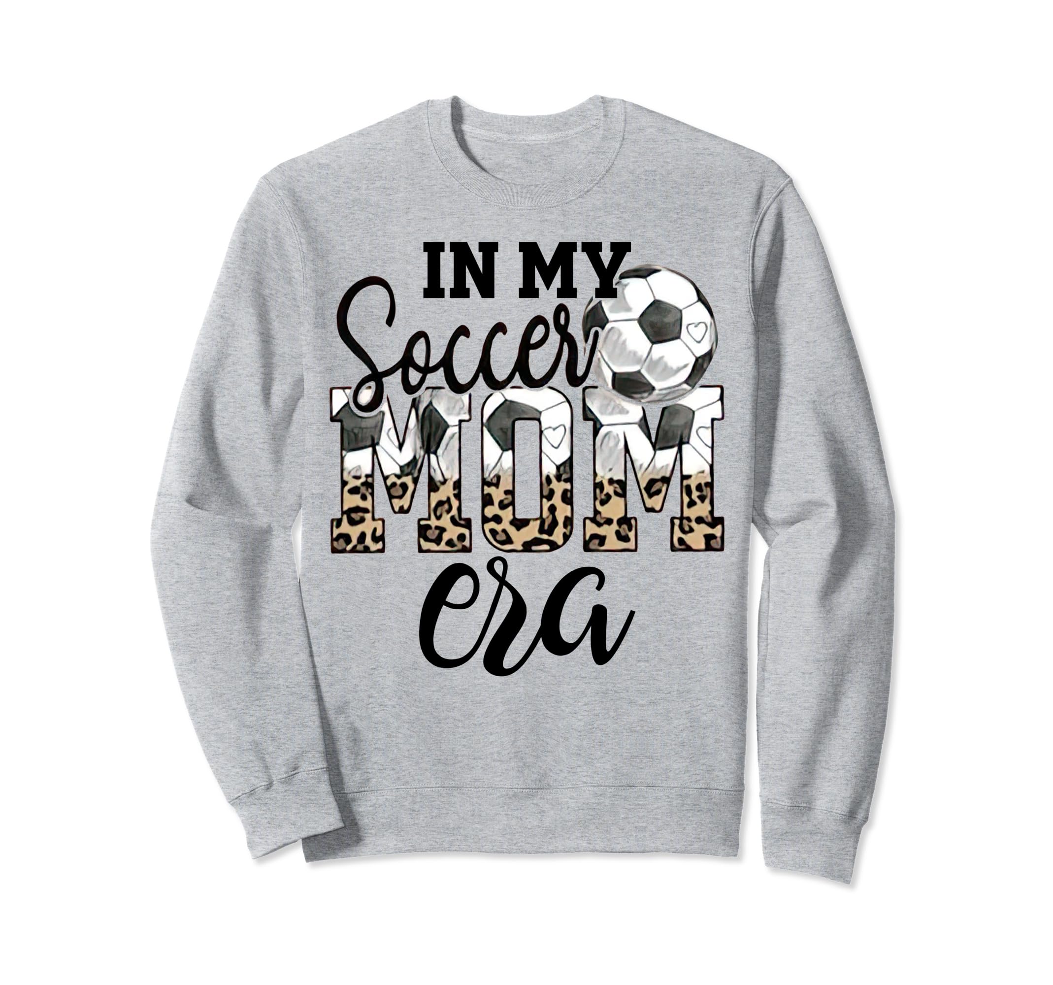 My Soccer Mom Era Leopard Soccer Sweatshirt - Trendy Graphic for Adults - T-Shirt, Sweatshirt, Hoodie