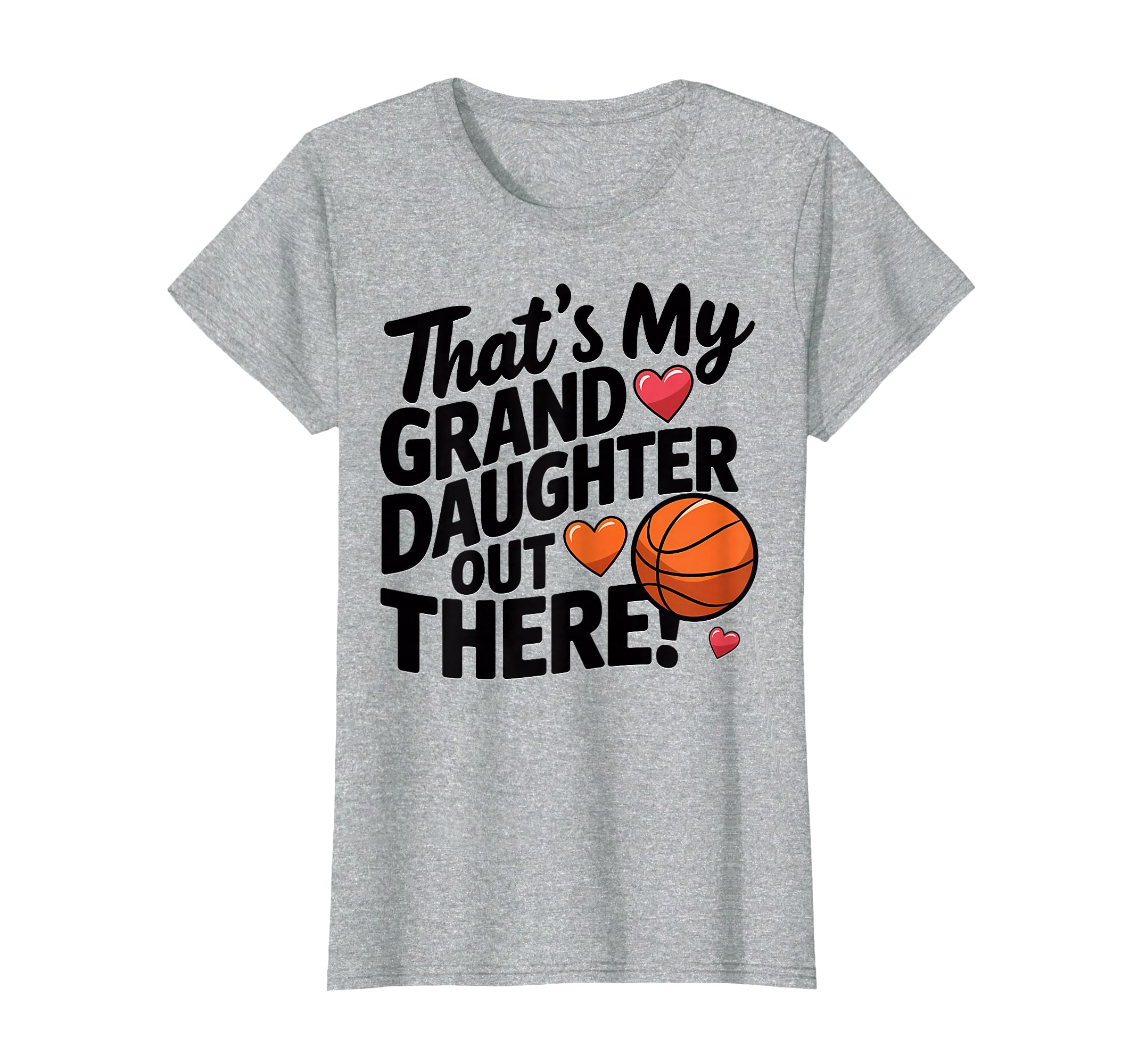 Basketball Grandma Thats My Granddaughter T-Shirt - Trendy Graphic Unisex - T-Shirt, Sweatshirt, Hoodie