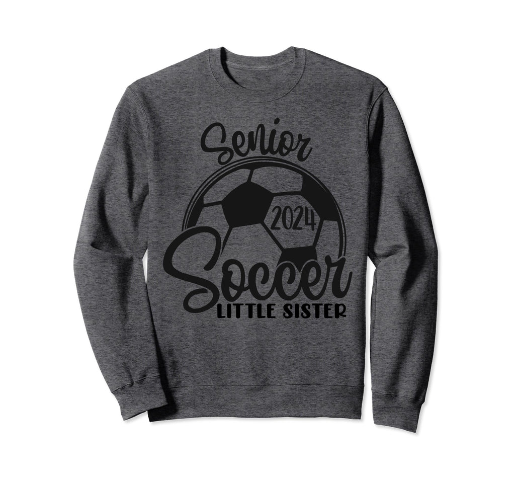 Senior Soccer Little Sister 2024 Sweatshirt - Minimalist Print Unisex - T-Shirt, Sweatshirt, Hoodie
