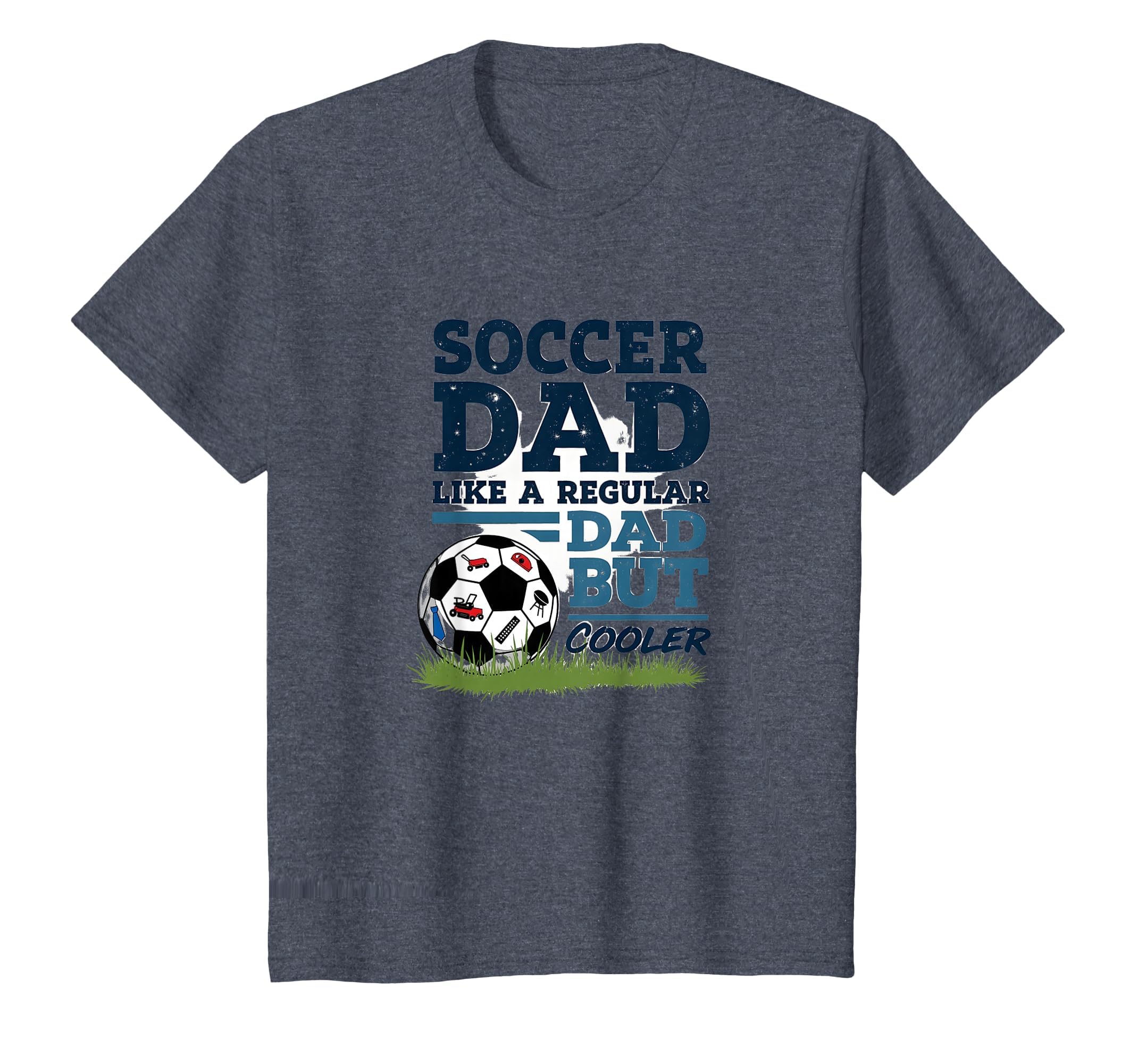 Soccer Dad Like Regular Dad But Cooler T-Shirt - Graphic Print Unisex - T-Shirt, Sweatshirt, Hoodie