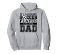My Favorite Soccer Player Calls Me Dad Hoodie - Trendy Graphic Unisex - T-Shirt, Sweatshirt, Hoodie