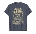 Real Papaws Ride Motorcycle Rider Papaw T-Shirt - Graphic Print Unisex - T-Shirt, Sweatshirt, Hoodie