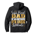 Super Proud Dad Awesome 8Th Grade Hoodie - Custom Art Print Men Women - T-Shirt, Sweatshirt, Hoodie