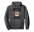 Daddy Needs Coffee Funny Dad Hoodie - Aesthetic Graphic for Adults - T-Shirt, Sweatshirt, Hoodie