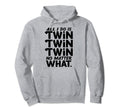 Twin Dad Funny Daddy Fathers Day Hoodie - Aesthetic Graphic for Adults - T-Shirt, Sweatshirt, Hoodie