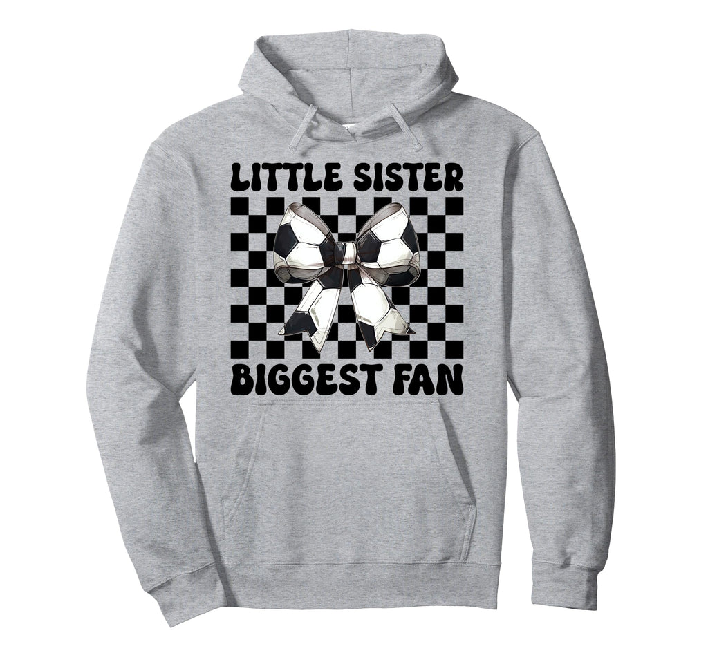 Little Sister Biggest Fan Soccer Sister Hoodie - Minimalist Print Unisex - T-Shirt, Sweatshirt, Hoodie