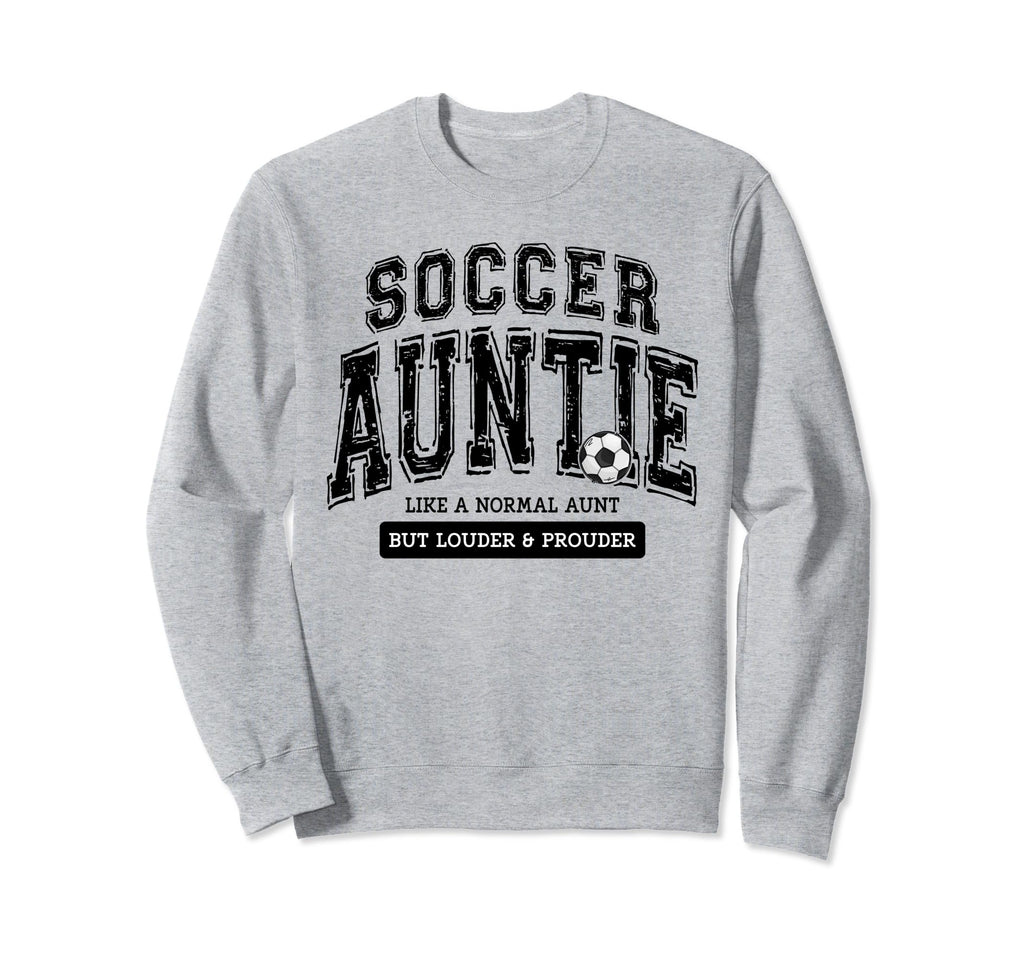 Soccer Auntie Matching Aunt Loud Sweatshirt - Minimalist Print Unisex - T-Shirt, Sweatshirt, Hoodie